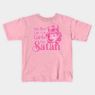 i'm not like other girls i'm satan worse sarcastic Kids T-Shirt